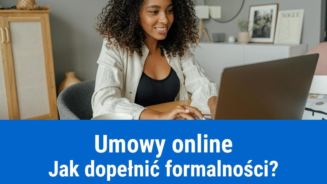 Zawieranie umowy online - jak podpisać?