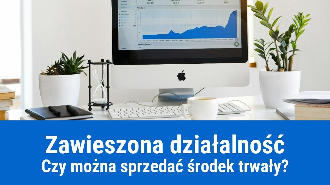 zawieszenie dzialalnosci sprzedaz srodek trwaly