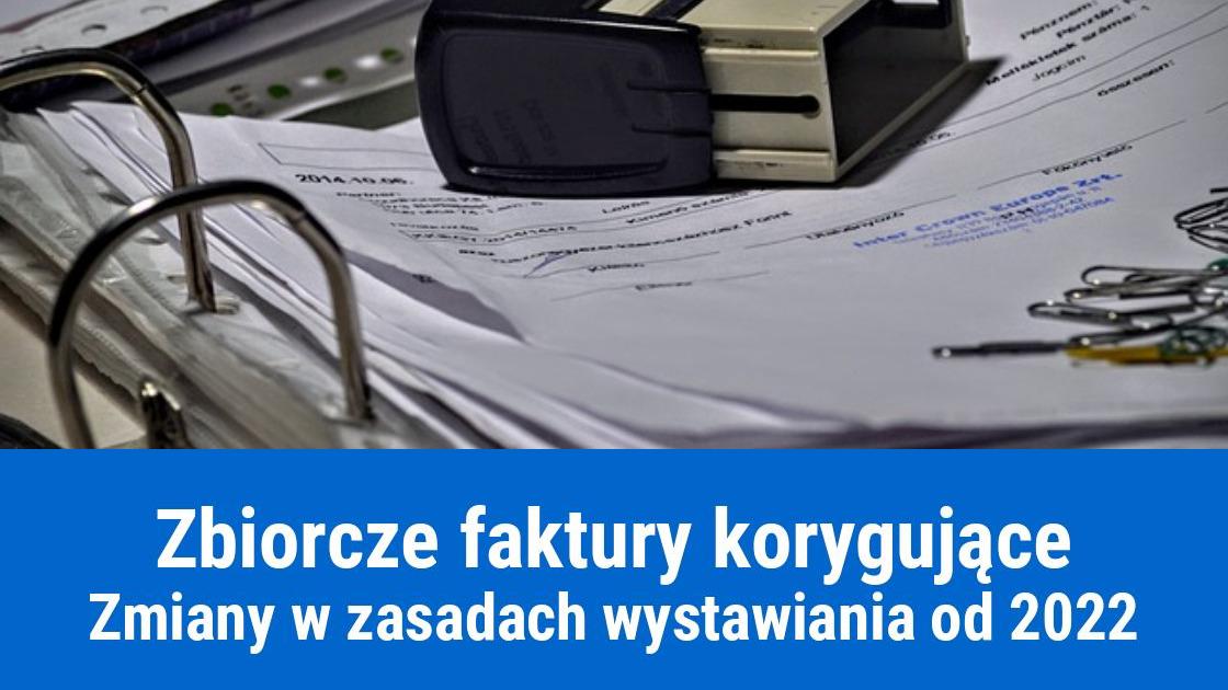 Zbiorcze faktury korygujące od 2022