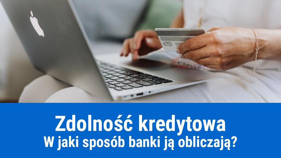 Zdolność kredytowa przedsiębiorcy – jak obliczyć?