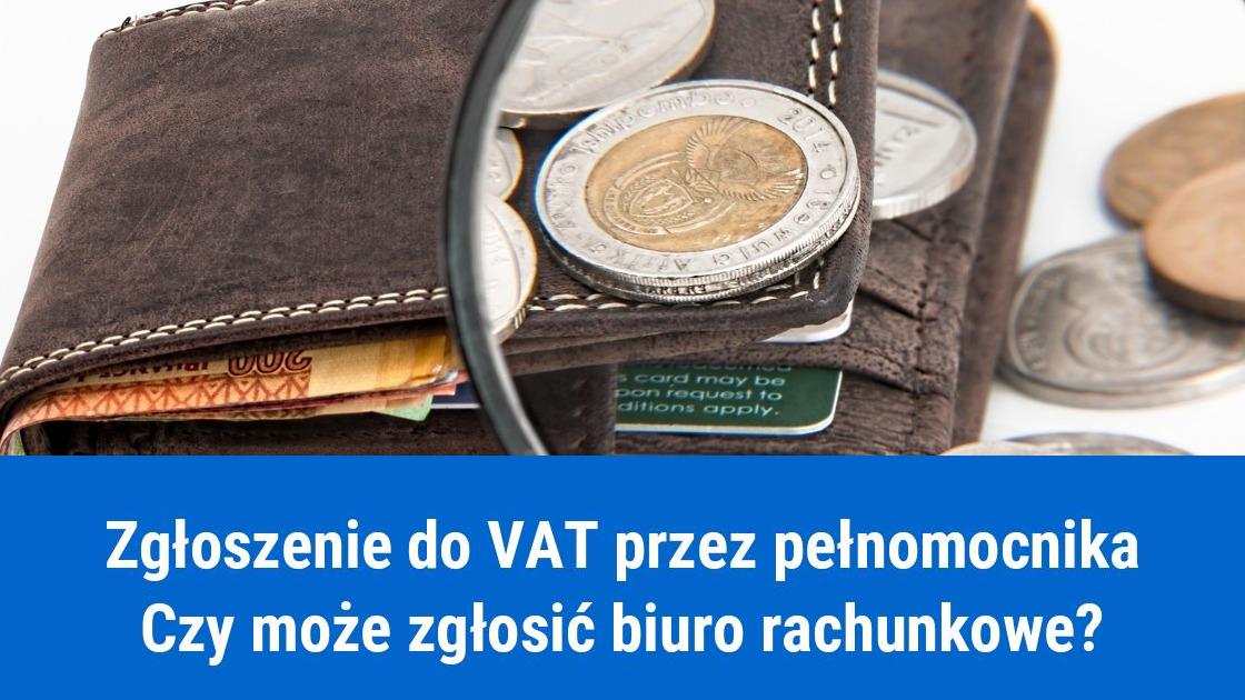 Czy biuro rachunkowe może zgłosić firmę klienta do VAT?