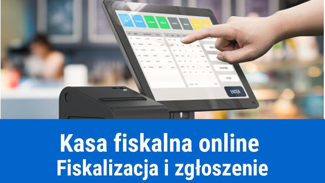 Fiskalizacja i zgłoszenie kasy fiskalnej