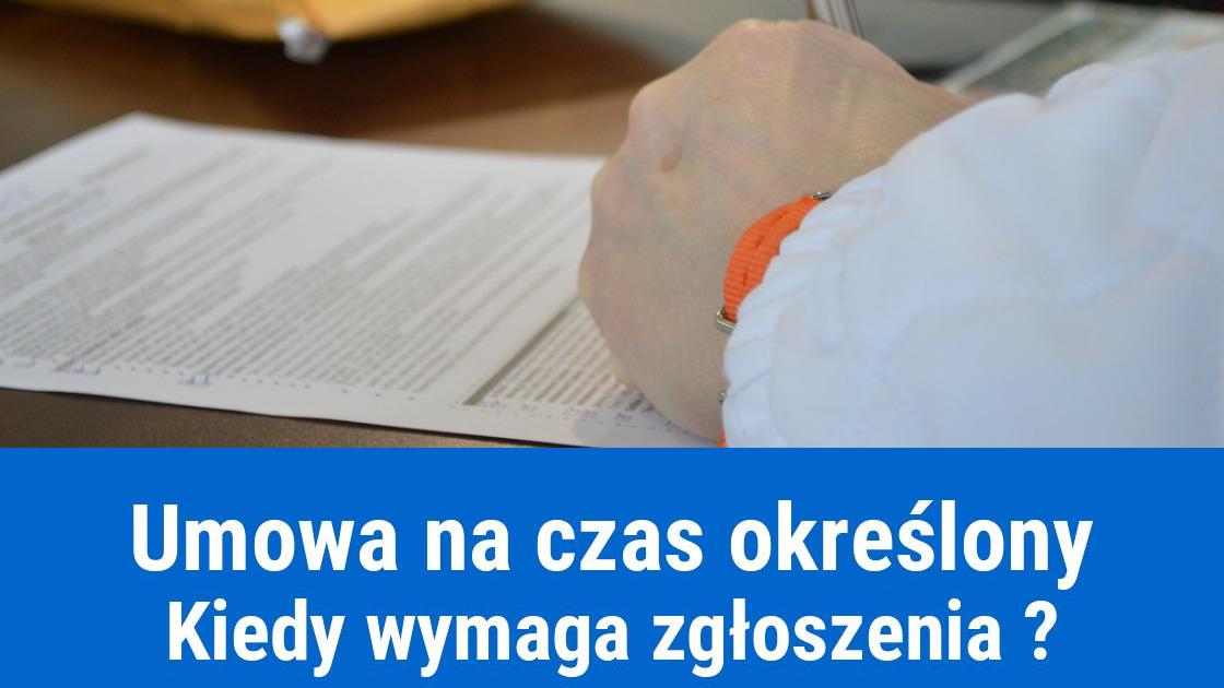 Jak zgłosić zawarcie umowy o pracę na czas określony?