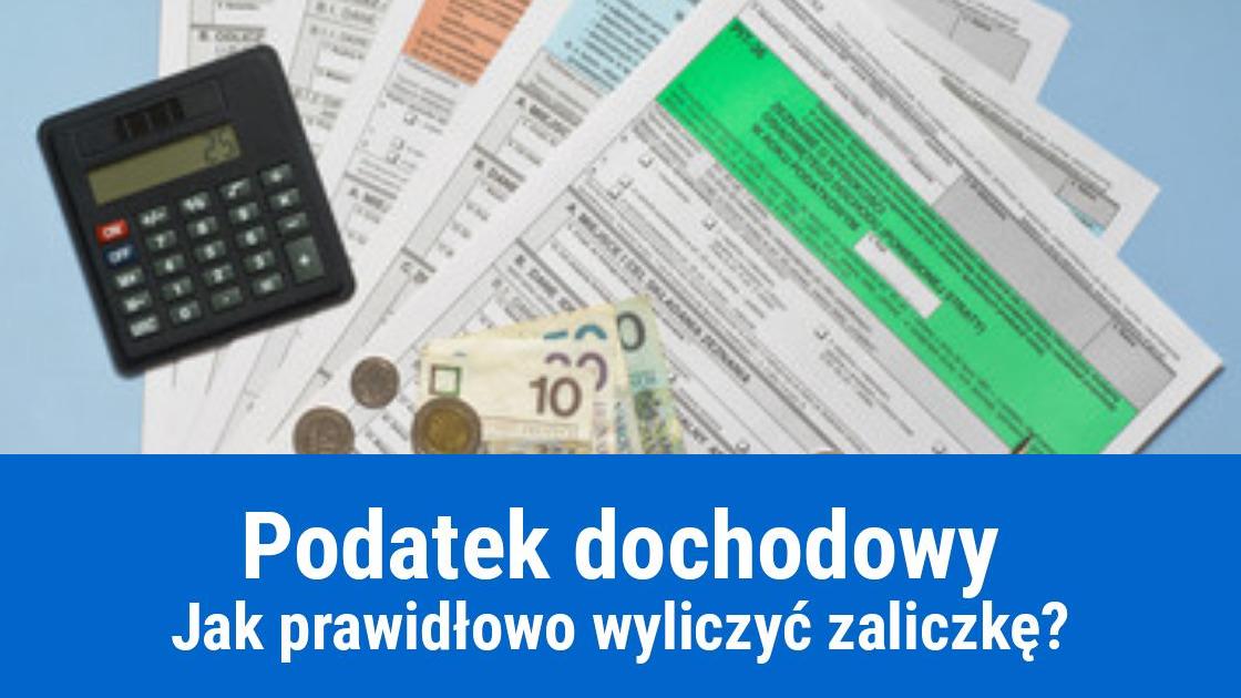 Źle obliczona zaliczka na podatek dochodowy. Co robić?