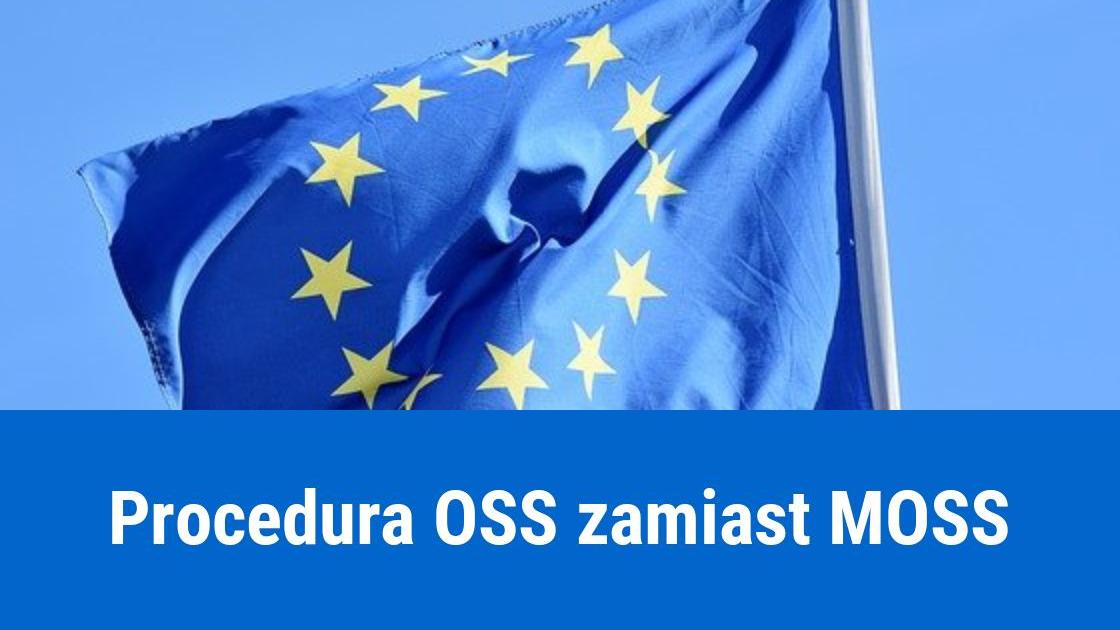 Zmiana procedury MOSS na OSS