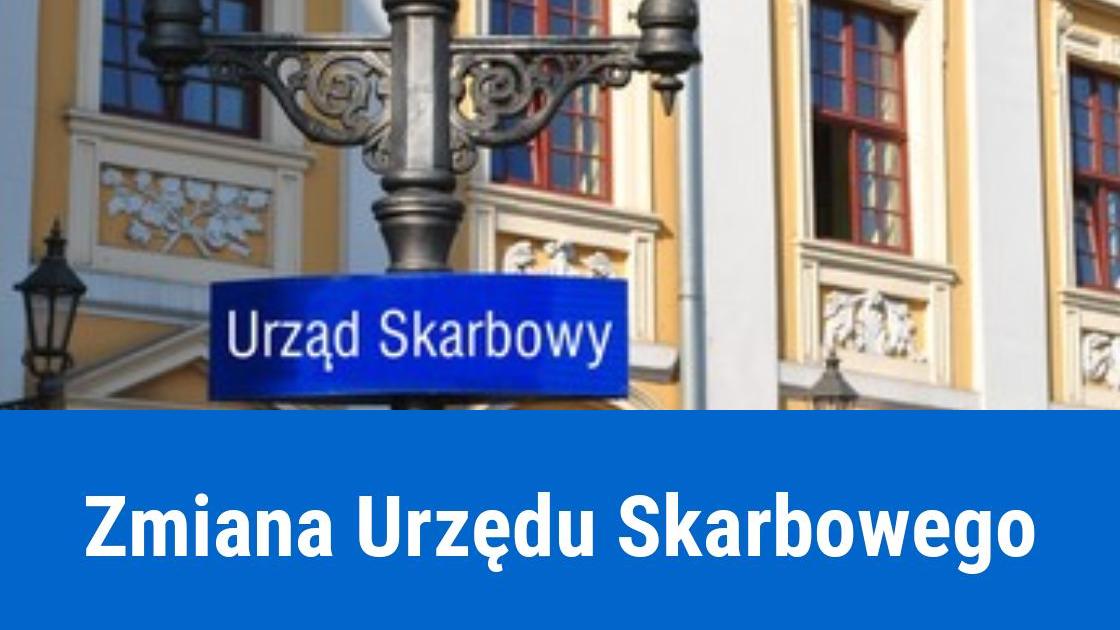 Jak zmienić Urząd Skarbowy?