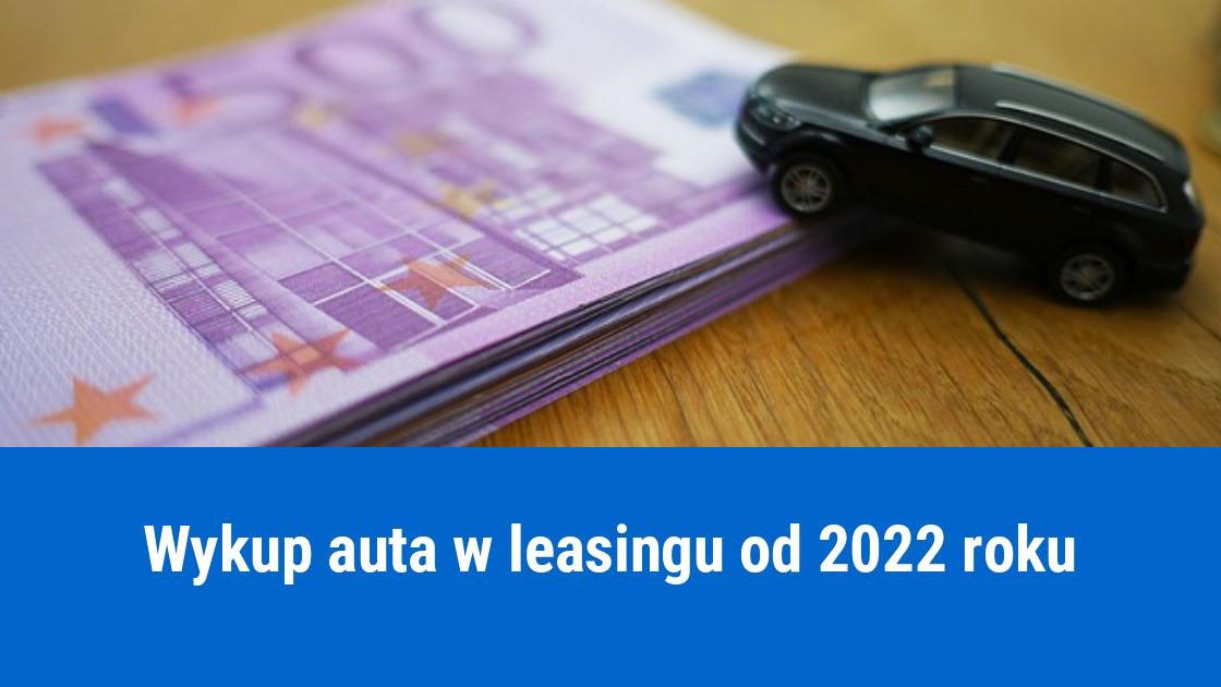 Zmiany w leasingu od 2022