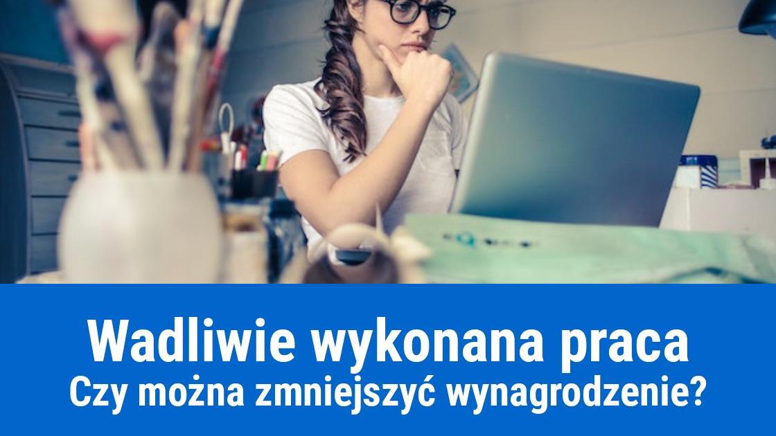 Zmniejszenie wynagrodzenia pracownika za źle wykonaną pracę