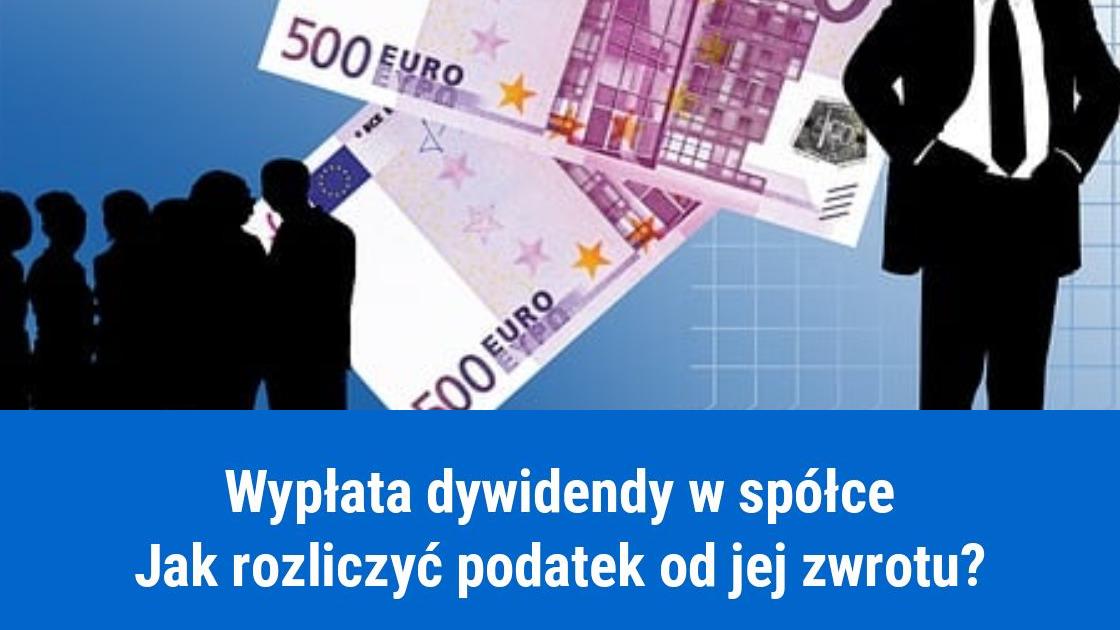 Zwrot dywidendy w spółce, jak rozliczyć podatek?