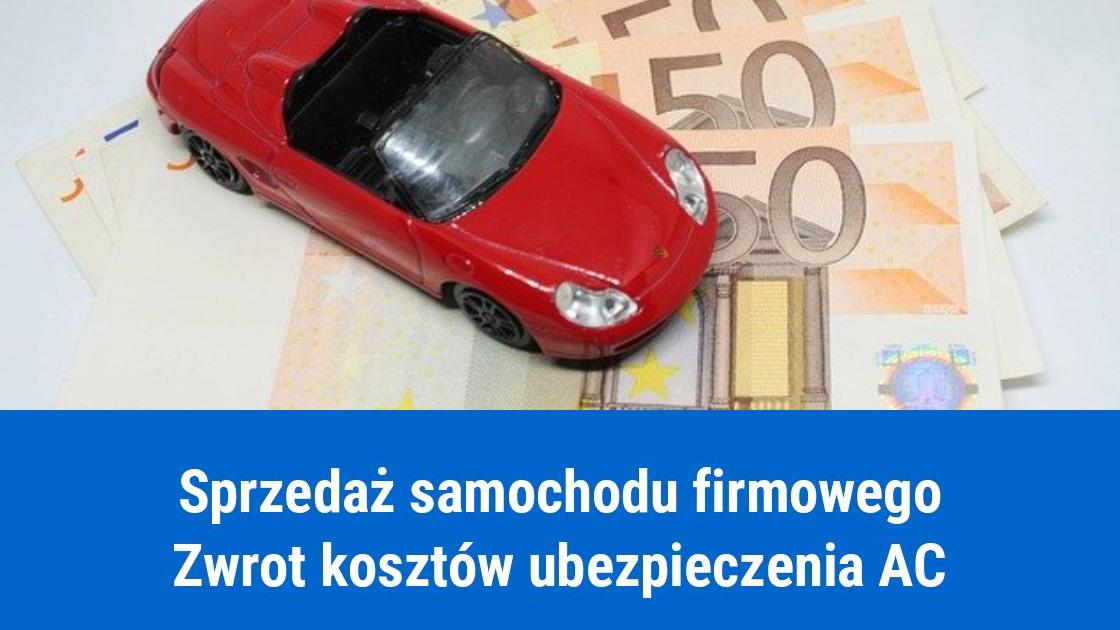 Zwrot za polisę AC przy sprzedaży auta